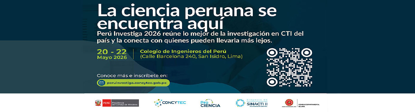 Congreso Perú Investiga 2026: Encuentro de Ciencia y Tecnología. Del 20 al 22 de mayo en el Colegio de Ingenieros del Perú, San Isidro.