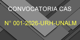Convocatoria CAS N° 001-2026-URH-UNALM
